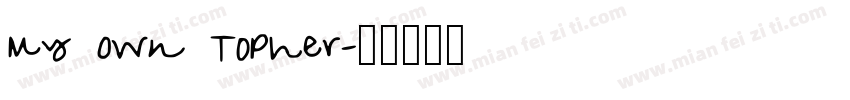 My Own Topher字体转换